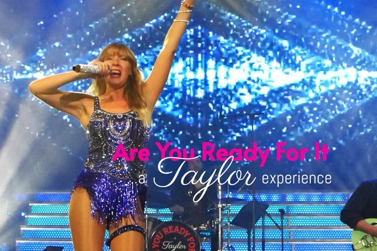 A Taylor Experience